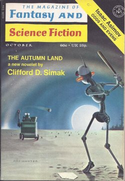 F&SF (CLIFFORD D. SIMAK; JOSEPHINE SAXTON; SANDY FISHER; WESLEY FORD DAVIS; DENNIS ETCHISON; LEO P. KELLEY; M. P. BROWN; RON GOULART; ISAAC ASIMOV) - The Magazine of Fantasy and Science Fiction (F&Sf): October, Oct. 1971