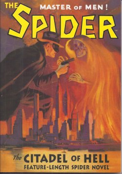 THE SPIDER (NORVELL PAGE WRITING AS GRANT STOCKBRIDGE) - The Citadel of Hell; the Spider #6 (Orig. The Spider Magzine: March, Mar. 1934)