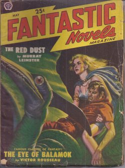 FANTASTIC NOVELS (VICTOR ROUSSEAU; MURRAY LEINSTER; MAX BRAND) - Fantastic Novels: May 1949