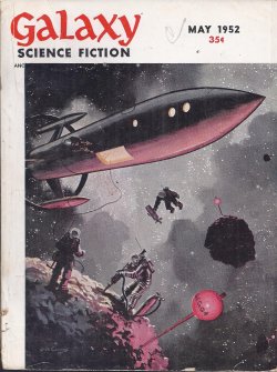GALAXY (BOYD ELLANBY; RICHARD MATHESON; POUL ANDERSON; PETER PHILLIPS; CHARLES V. DE VET; FRANKLIN ABEL) - Galaxy Science Fiction: May 1952