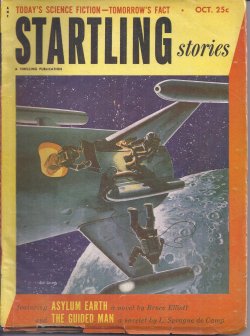 STARTLING (BRUCE ELLIOTT; L. SPRAGUE DE CAMP; MIRIAM ALLEN DEFORD; PHYLLIS STERLING SMITH; WALTER MILLER, JR.; STANLEY WHITESIDE; J. B. WOOD; R. S. RICHARDSON) - Startling Stories: October, Oct. 1952 (