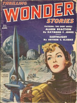 THRILLING WONDER (RAYMOND F. JONES; ARTHUR C. CLARKE; WALTER KUBLIUS & FLETCHER PRATT; WILLIAM TENN; FREDRIC BROWN; LARRY CLINTON; CLEVE CARTMILL; EDWIN JAMES - AKA JAMES E. GUNN) - Thrilling Wonder Stories: August, Aug. 1951 (
