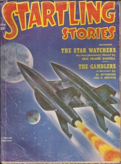 STARTLING (ERIC FRANK RUSSELL; MACK REYNOLDS & FREDRIC BROWN; SAM MERWIN, JR.; WILLIAM MORRISON) - Startling Stories: November, Nov. 1951