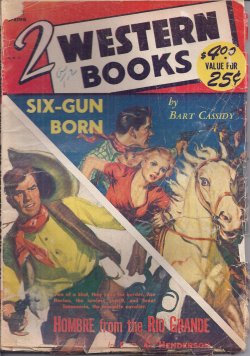 TWO WESTERN BOOKS (GEORGE C. HENDERSON; BART CASSIDY) - Two (2) Western Books: Spring (Jan. -Mar. ) 1952 (