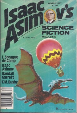 ISAAC ASIMOV'S (GARY R. OSGOOD; MARTIN GARDNER; ROBERT LEE HAWKINS; ISAAC ASIMOV; F. M. BUSBY; BARRY MALZBERG; STEVE UTLEY; GEORGE R. EWING; TED A. REYNOLDS; L. SPRAGUE DE CAMP; RANDALL GARRETT) - Isaac Asimov's Science Fiction: Winter 1977