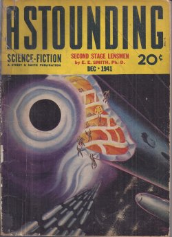 ASTOUNDING (E. E. SMITH, PH.D.; VIC PHILLIPS; COLIN KEITH - AKA MALCOLM JAMESON; MALCOLM JAMESON; ROBERT ARTHUR; WEBSTER CRAIG - AKA ERIC FRANK RUSSELL; WILLY LEY; R. S. RICHARDSON) - Astounding Science Fiction: December, Dec. 1941 (