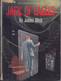 BLISH, JAMES - Jack of Eagles: Galaxy Science Fiction Novel # 19