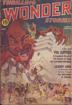 THRILLING WONDER (EANDO BINDER; NELSON S. BOND; RAY CUMMINGS; BROOX SLEDGE; D. D. SHARP; ALEXANDER SAMALMAN; OSCAR J. FRIEND) - Thrilling Wonder Stories: February, Feb. 1942