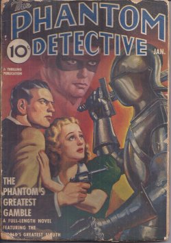PHANTOM DETECTIVE (ROBERT WALLACE; FRANK JOHNSON; ALLAN DOUGLASS) - The Phantom Detective: January, Jan. 1941 (