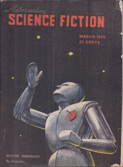 ASTOUNDING (WILMAR H. SHIRAS; L. SPRAGUE DE CAMP; REX GRAHAM; ERIC FRANK RUSSELL; HAL CLEMENT; WILL STEWART - AKA JACK WILLIAMSON; ARTHUR DUGAN) - Astounding Science Fiction: March, Mar. 1949 (