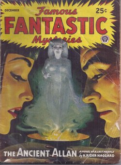 FAMOUS FANTASTIC MYSTERIES (H. RIDER HAGGARD; LORD DUNSANY) - Famous Fantastic Mysteries: December, Dec. 1945 (