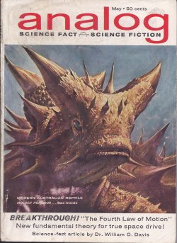 ANALOG (DARRELL T. LANGART - AKA RANDALL GARRETT; JONATHAN BLAKE MACKENZIE - ALSO AKA GARRETT; DON WESTLAKE; BEN BOVA; LARRY M. HARRIS - AKA LAURENCE M. JANIFER; JOHN W. CAMPBELL; WILLIAM O. DAVIS) - Analog Science Fact & Science Fiction: May 1962