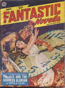 FANTASTIC NOVELS (CHARLES B. STILSON; FRANCIS STEVENS; DONALD A. WOLLHEIM) - Fantastic Novels: September, Sept. 1950 (