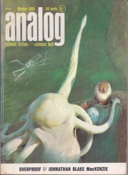 ANALOG (JOHNATHAN BLAKE MACKENZIE - AKA RANDALL GARRETT; ROBERT CONQUEST; RICHARD OLIN; MACK REYNOLDS) - Analog Science Fiction/ Science Fact: October, Oct. 1965