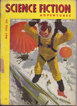 SCIENCE FICTION ADVENTURES (THEODORE R. COGSWELL; IRVING E. COX; ROBERT SHECKLEY; RICHARD K. SNODGRASS; ROBERT D. SAMPSON; ERIK VAN LHIN - AKA LESTER DEL REY) - Science Fiction Adventures: May 1953 (