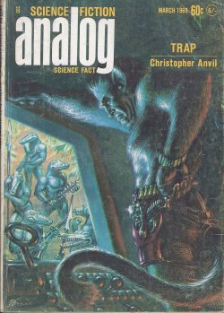 ANALOG (CHRISTOPHER ANVIL; TAK HALLUS- AKA STEPHEN ROBINETT; R. E. ALLEN; HARRY HARRISON; GORDON R. DICKSON; THOMAS R. MCDONOUGH) - Analog Science Fiction/ Science Fact: March, Mar. 1969 (