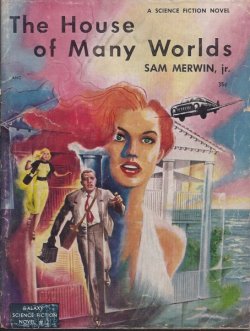 MERWIN, SAM - The House of Many Worlds: Galaxy Science Fiction Novel # 12