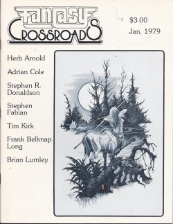 FANTASY CROSSROADS (RICHARD L. TIERNEY; GORDON LARKIN; STEPHEN R. DONALDSON; ADRIAN COLE; PAUL ALLEN; OTIS ALDELBERT KLINE; BRIAN LUMLEY; FRANK BELKNAP LONG) - Fantasy Crossroads No. 15: January, Jan. 1979