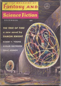 F&SF (DAMON KNIGHT; GRENDEL BRIARTON - AKA R. BRETNOR; T. P. CARAVAN; ROBERT F. YOUNG; J. P. SELLERS; AVRAM DAVIDSON) - The Magazine of Fantasy and Science Fiction (F&Sf): December, Dec. 1963