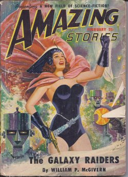 AMAZING (WILLIAM P. MCGIVERN; PETER WORTH; CHARLES DYE; PAUL W. FAIRMAN; V. E. THIESSEN; HENRY HASSE; ROG PHILLIPS - AKA ROGER P. GRAHAM; RUSSELL STORM) - Amazing Stories: February, Feb. 1950