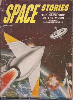 SPACE (SAM MERWIN, JR.; NOEL M. LOOMIS; CHARLES A. STEARNS; ROGER DEE; CHARLES FOSTER) - Space Stories: June 1953