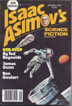 ASIMOV'S (ISAAC ASIMOV; BARRY B. LONGYEAR; MARTIN GARDNER; GINGER KADERABEK; VINCENT DI FATE; JAMES GUNN; MELISA MICHAELS; JON L. BREEN; JEANNE DILLARD; RON GOULART; TED REYNOLDS) - Isaac Asimov's Science Fiction: January, Jan. 1979