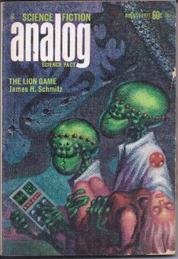 ANALOG (JAMES H. SCHMITZ; GRANT D. CALLIN; POUL ANDERSON; DOUGLAS FULTHORPE; COLIN KAPP; F. PAUL WILSON) - Analog Science Fiction/ Science Fact: August, Aug. 1971