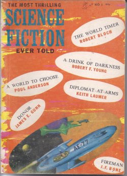 THE MOST SCIENCE FICTION EVER TOLD (JAMES E. GUNN; KEITH LAUMER; ROBERT BLOCH; POUL ANDERSON; J. F. BONE; ROBERT F. YOUNG) - The Most Thrilling Science Fiction Ever Told: No. 1, 1966