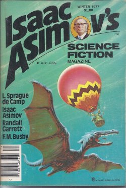 ISAAC ASIMOV'S (GARY R. OSGOOD; MARTIN GARDNER; ROBERT LEE HAWKINS; ISAAC ASIMOV; F. M. BUSBY; BARRY MALZBERG; STEVE UTLEY; GEORGE R. EWING; TED A. REYNOLDS; L. SPRAGUE DE CAMP; RANDALL GARRETT) - Isaac Asimov's Science Fiction: Winter 1977