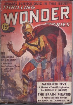THRILLING WONDER (ARTHUR K. BARNES; ARTHUR J. BURKS; JOHN W. CAMPBELL, JR.; CARL JACOBI; OSCAR J. FRIEND; FRANK BELKNAP LONG, JR.; RAY CUMMINGS; MANLY WADE WELLMAN; C. P. MASON) - Thrilling Wonder Stories: October, Oct. 1938