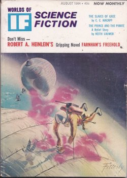 IF (C. C. MACAPP; KEITH LAUMER; FRANCES T. HALL; FRED SABERHAGEN; ROBERT A. HEINLEIN; FREDERIK POHL) - If Worlds of Science Fiction: August, Aug. 1964 (