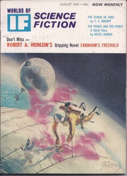IF (C. C. MACAPP; KEITH LAUMER; FRANCES T. HALL; FRED SABERHAGEN; ROBERT A. HEINLEIN; FREDERIK POHL) - If Worlds of Science Fiction: August, Aug. 1964 (