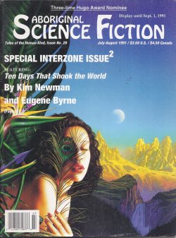 ABORIGINAL (GREG EGAN; ERIC BROWN; KIM NEWMAN & EUGENE BYRNE; NICOLA GRIFFITH; GARRY KILWORTH; PAUL J. MCAULEY) - Aboriginal Sf: July - August, Aug. 1991