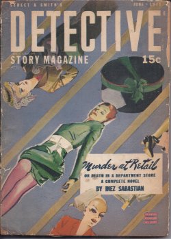 DETECTIVE STORY (INEZ SEBASTIAN; DALE CLARK; ROBERT W. COCHRAN; J. LANE LINKLATER; JOSEPH C. STACEY; PRESCOTT CHAPLIN; KATHERINE METCALF ROOF; NAIIA ANDREYEFF; MILLARD HOPPER) - Detective Story: June 1943