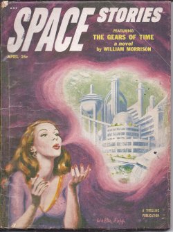 SPACE (WILLIAM MORRISON; MARSHALL ZASLOVE; CHARLES FOSTER; FOX B. HOLDEN; ROBERT ZACKS) - Space Stories: April, Apr. 1953