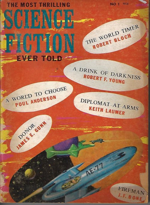 THE MOST SCIENCE FICTION EVER TOLD (JAMES E. GUNN; KEITH LAUMER; ROBERT BLOCH; POUL ANDERSON; J. F. BONE; ROBERT F. YOUNG) - The Most Thrilling Science Fiction Ever Told: No. 1, 1966