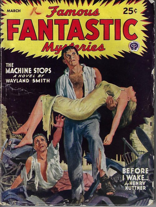 FAMOUS FANTASTIC MYSTERIES (WAYLAND SMITH; HENRY KUTTNER) - Famous Fantastic Mysteries: March, Mar. 1945 (