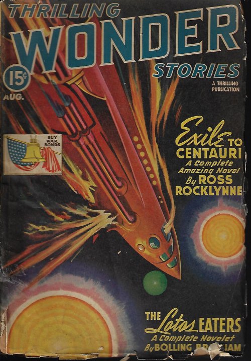 THRILLING WONDER (ROSS ROCKLYNNE; BOLLING BRANHAM; ANTHONY BOUCHER; GEORGE EDWARDS; RAY CUMMINGS; OWEN FOX JEROME - AKA OSCAR J. FRIEND; CLEVE CARTMILL; DENNING MILLER; SAM MERWIN, JR.) - Thrilling Wonder Stories: August, Aug. 1943