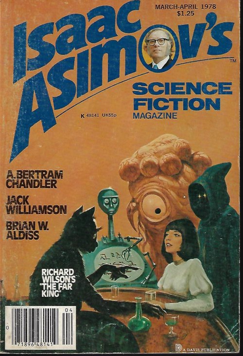 ASIMOV'S (A. BERTRAM CHANDLER; MARTIN GARDNER; BRIAN W. ALDISS; THERESA HARNED; JESSE PEEL; JAY A. PERRY; PAMELA F. SERVICE; MICHAEL A. BANKS & GEORGE WAGNER; GARY D. MACLELLAN; RICHARD WILSON) - Isaac Asimov's Science Fiction: March, Mar. - April, Apr. 1978