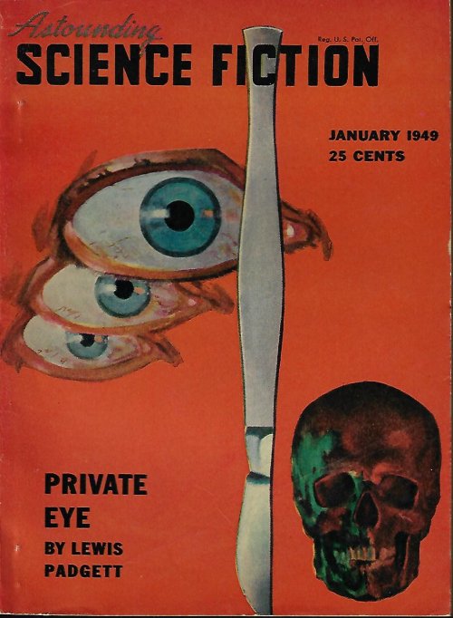 ASTOUNDING (LEWIS PADGETT - AKA HENRY KUTTNER & C. L. MOORE; ISAAC ASIMOV; A. E. VAN VOGT; J. A. WINTER, M.D.; W. MACFARLANE; JUDITH MERRIL; E. L. LOCKE) - Astounding Science Fiction: January, Jan. 1949 (