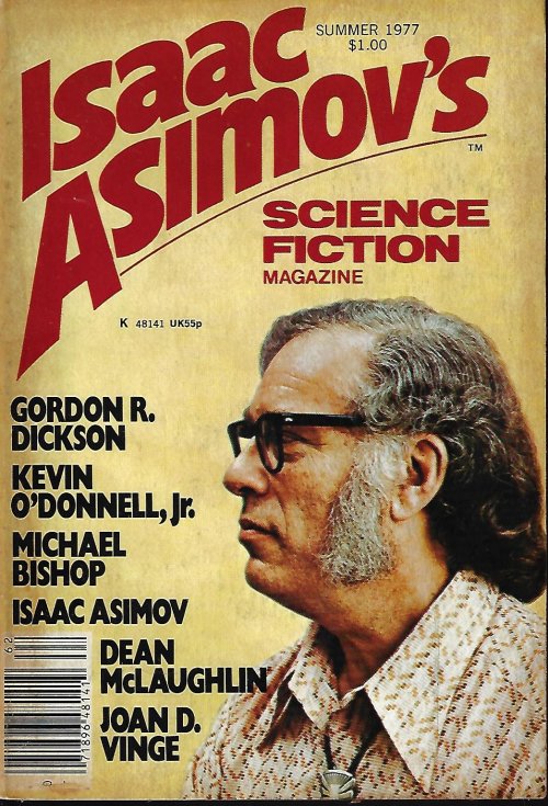 ASIMOV'S (KEVIN O'DONNELL, JR.; MARTIN GARDNER; J. P. BOYD; ISAAC ASIMOV; JOHN SHIRLEY; MICHAEL BISHOP; JOAN VINGE; DEAN MCLAUGHLIN; ELIZABETH A. LYNN; SUSAN CASPAR; JACK C. HALDEMAN II; CHET GOTTFRIED) - Isaac Asimov's Science Fiction: Summer 1977