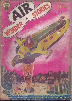 AIR WONDER (EDWARD E. CHAPPELOW; EDMOND HAMILTON; CYRIL PLUNKETT; WALTER E. BURTON; GEORGE ALLAN ENGLAND) - Air Wonder Stories: March, Mar. 1930 (