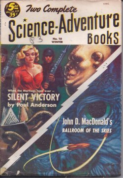 TWO COMPLETE SCIENCE-ADVENTURE BOOKS (POUL ANDERSON; JOHN D. MACDONALD) - Two Complete Science-Adventure Books: Winter 1953 (No. 10) (