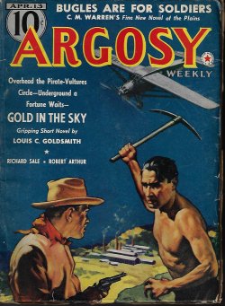 ARGOSY (CHARLES MARQUIS WARREN; ROBERT COCHRAN; LOUIS C. GOLDSMITH; RICHARD SALE; STOOKIE ALLEN; JACK BYRNE; JIM KJELGAARD) - Argosy Weekly: April, Apr. 13, 1940