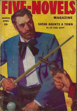 FIVE NOVELS (E. HOFFMAN PRICE; WILBUR S. PEACOCK; TOM W. BLACKBURN; DUANE YARNELL; ED EARL REPP) - Five Novels Monthly: March, Mar. - April, Apr. 1948