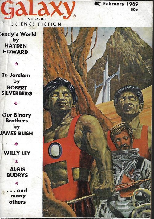 GALAXY (ROBERT SILVERBERG; J. R. KLUGH; HAYDEN HOWARD; ALGIS BUDRYS; PHILIP K. DICK; JAMES BLISH) - Galaxy Science Fiction: February, Feb. 1969