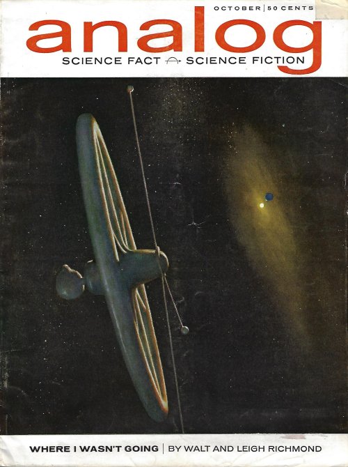ANALOG (WALT & LEIGH RICHMOND; POUL ANDERSON; CHRISTOPHER ANVIL; SEATON MCKETTRIG; MARVIN C. WHITING) - Analog Science Fact/ Science Fiction: October, Oct. 1963