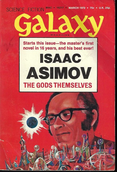 GALAXY (ISAAC ASIMOV; JAMES WHITE; W. MACFARLANE; MILTON A. ROTHMAN; ROBERT F. YOUNG) - Galaxy Science Fiction: March, Mar. 1972 (