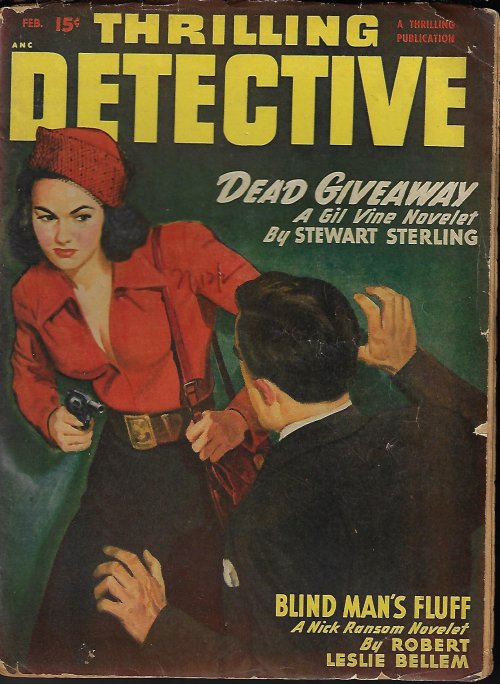 THRILLING DETECTIVE (STEWART STERLING; ROBERT LESLIE BELLEM; DAVID X. MANNERS; C. S. MONTANYE; ARTHUR J. BURKS; JOHN L. BENTON; SIMPSON M. RITTER) - Thrilling Detective: February, Feb. 1950