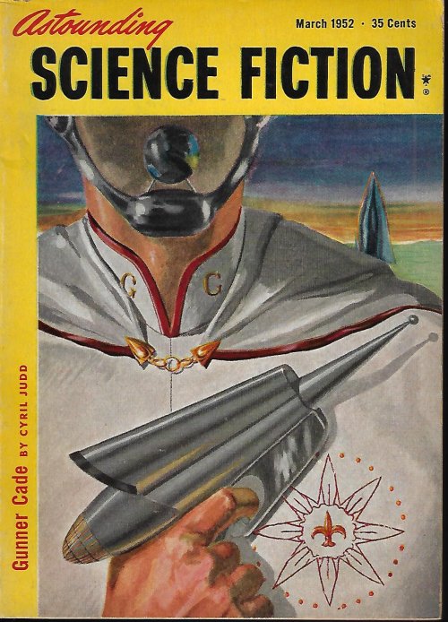 ASTOUNDING (CYRIL JUDD - AKA C. M. KORNBLUTH & JUDITH MERRILL; JACK WILLIAMSON; MATTHEW M. CAMMEN; H. B. FYFE; JACK THOMAS; SAM MERWIN, JR.; J. J. COUPLING) - Astounding Science Fiction: March, Mar. 1952 (